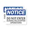 Signmission Do Not Enter During Helicopter Operations OSHA Notice Sign, Vinyl Decal, 10in W x 7in L, 2PK OS-2PACK-NS-D-710-L-11182 - alternate 1